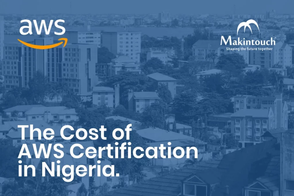 The cost of AWS certification in Nigeria