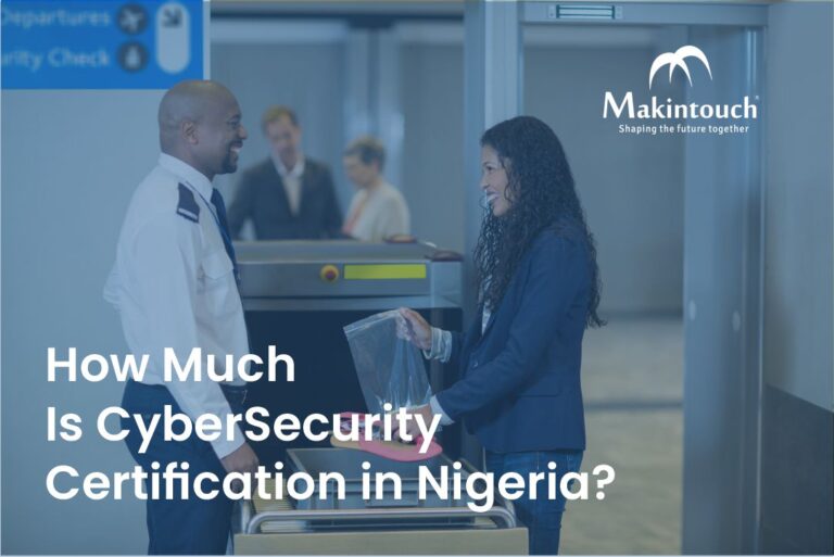 How Much Is Cyber Security Certification In Nigeria? - Makintouch ...